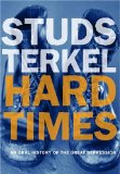Hard Times by Studs Terkel